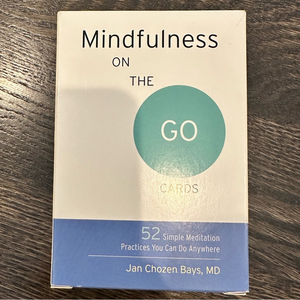 Mindfulness on the Go Cards: 52 Simple Meditation Practices You Can Do Anything